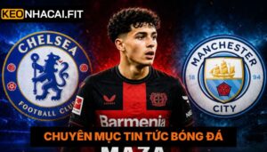 Chelsea Và Man City Tranh Thần Đồng Gốc Việt Của Leverkusen - Ibrahim Maza