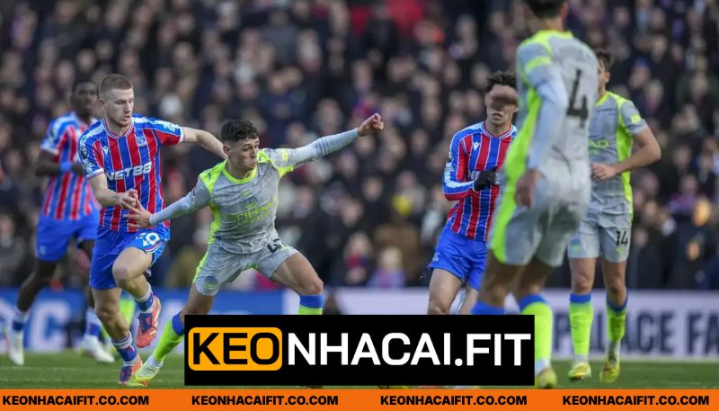 Nhận xét phong độ thi đấu của Manchester City vs Crystal Palace